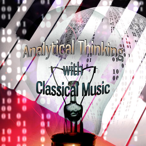 Analytical Thinking with Classical Music – Logic, Sens, Instrumental Music, Creative Thinking with Classical Music, Thought, Logical Thinking