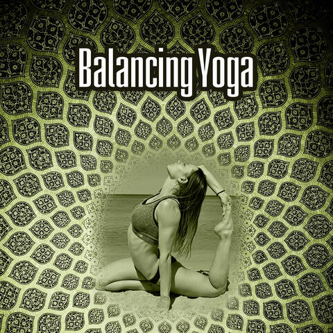 Balancing Yoga – Reiki, Relaxation Music, Harmony New Age, Meditation Music, Yoga Music