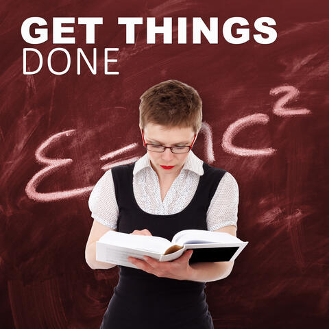 Get Things Done – Most Calming Sounds for Focus on the Task, Training Concentration, Be Present,  Music to Find Peace, Study, Learning Music