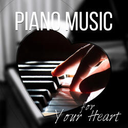 Piano Music for Your Heart