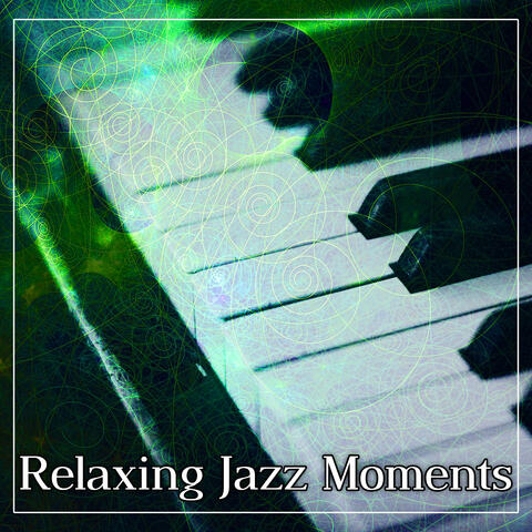Relaxing Jazz Moments – Soft Music to Help You Relax, Easy Listening, Jazz Piano, Blue Piano