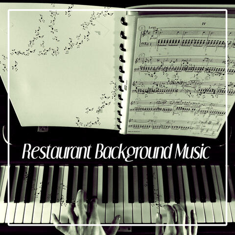 Restaurant Background Music – Jazz Piano, Music to Relax, Easy Listening, Calm & Relaxing Jazz Sounds