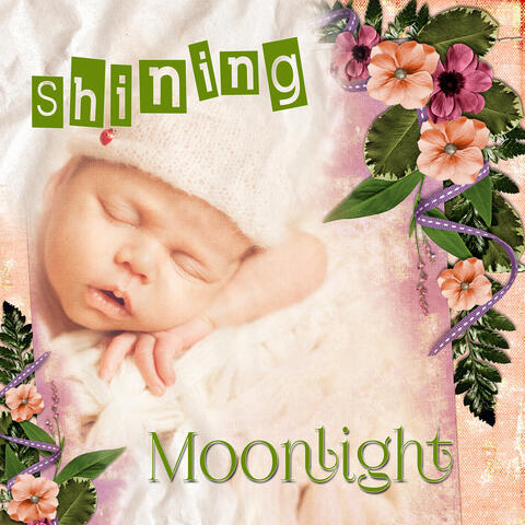 Shining Moonlight - Relaxing Songs for Babies, Southing Sounds, Sleeping Baby Aid, White Noise