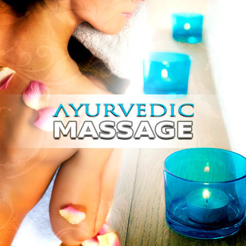 Ayurvedic Massage – Soothing Sounds of Nature to Calm Down & Relax Muscles, Healing Affirmations & Spiritual Experience, Massage Background Music