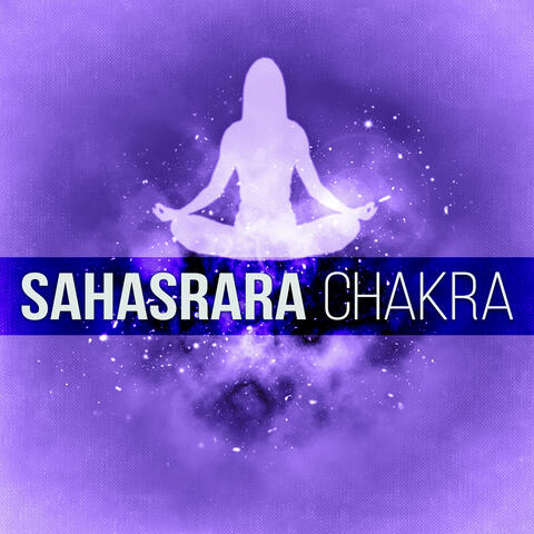 Sahasrara Chakra - Musica Relajante, Musica Reiki, Relajacion, Sonidos de la Naturaleza