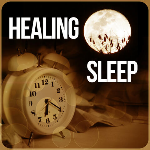 Healing Sleep - Restful Sleep Relieving Insomnia, Serenity Lullabies, Healing Massage, New Age, Deep Sleep Music, Sleep Music to Help You Relax all Night, Relaxing Nature Sounds
