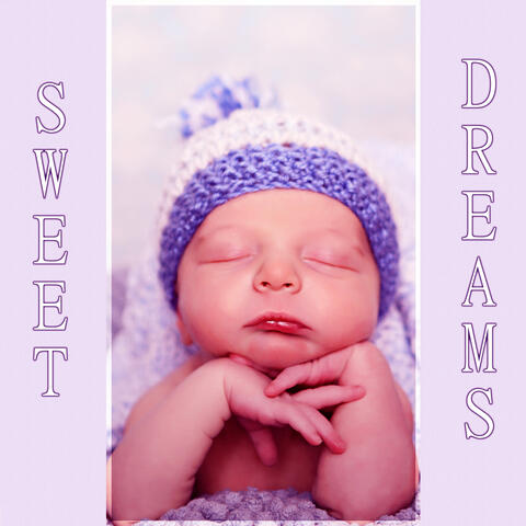 Sweet Dreams - Lullabies for Kids & Children, Sweet Dreams with Relaxing Piano Music