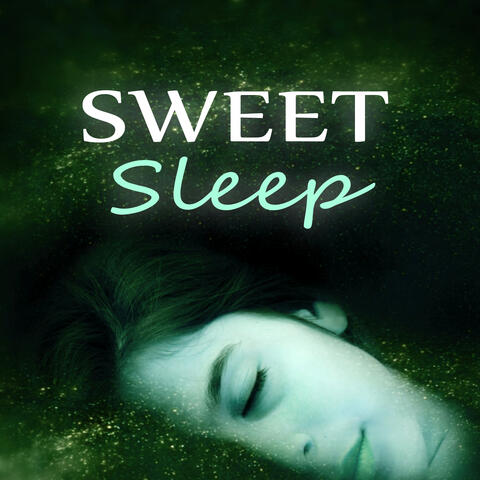 Sweet Sleep – New Age, Relax, Sleeping Through the Night, Inner Peace, Soothing Sounds, Sleep Ambient