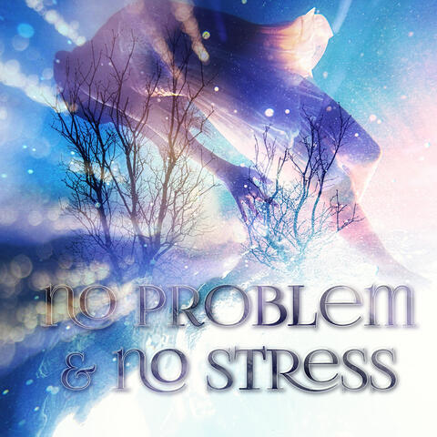 No Problem & No Stress – Harp & Piano Music for Detente, Depression Cure, Problem Solving, Stress Management with Soothing Classical Music, Comfort Zone, Stress Relief, Calming Music for Tranquility