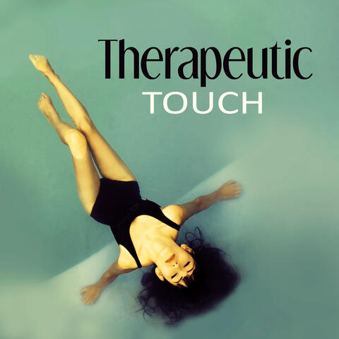 Therapeutic Touch – Time for You, Wellness Spa, Relaxation, Healing, Beauty, Meditation, Yoga, Deep Sleep and Well-Being