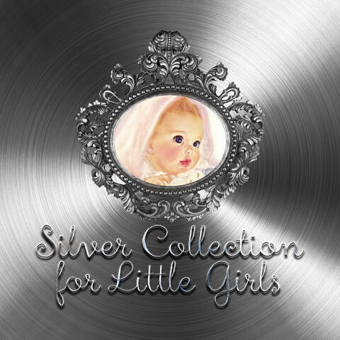 Silver Collection for Little Girls – Baby Boom with Classics, First Steps with Beautiful Piano Music, Great Time for Fun, Soothing Sounds for Frolic & Pranks, Having Fun with Baby Dolls, Classical Instruments for Kids