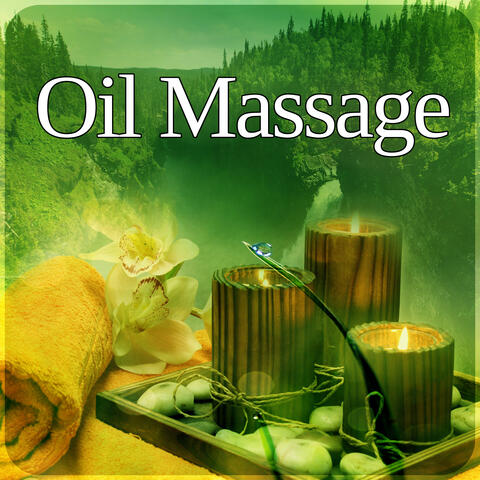 Oil Massage – Beautiful Moments, Healing Music for Massage, Wellness, Meditation, Yoga Classes, Deep Relaxation