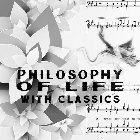 Philosophy of Live with Classics – Daily Reflections with Beethoven & Mozart, Positive Energy, Frendly Attiude to The World, Well Being, Brilliant & Magical Music
