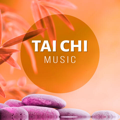 Tai Chi Music - New Age Music for Physical Activity, Yoga Practice for Life Harmony and Balance