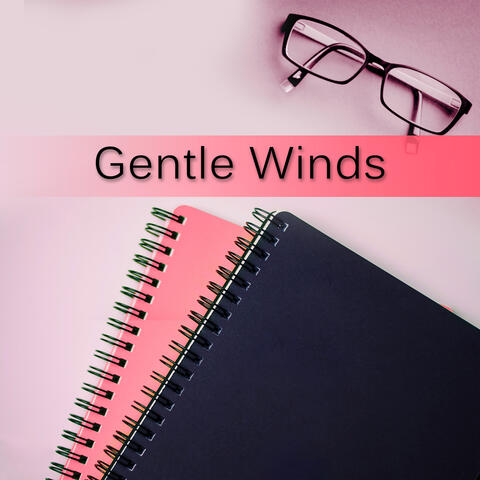 Gentle Winds - Chill Out Music with Sounds of Nature, Piano Background Music, Instrumental Relaxing Music for Reading
