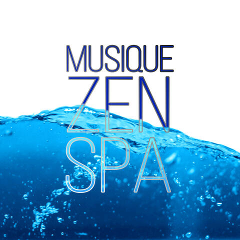 Musique Zen Spa – Détente zen massage et zen méditation, évacuer le stress, bien-être, sérénité, sons de la nature