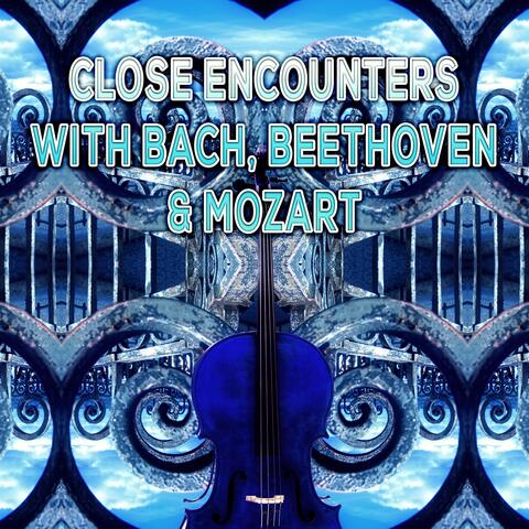 Close Encounters with Bach, Beethoven, Mozart – Chamber Music to Inner Peace, Brilliant Music, Climate Change with Famous Composers, Background Music