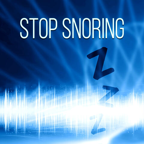 Stop Snoring – New Age Lulllaby Songs for Quiet and Peaceful Night, Deep Sleep, Sweet Dreams, Insomnia Cures, Bedtime Music
