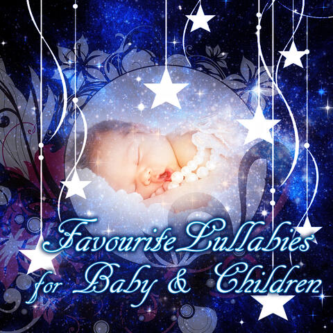 Favorite Lullabies for Babies & Children - Lullabies for Goodnight, Calm Baby Music for Sleeping, Naptime, Deep Sllep Music with Nature Sounds, Cradle Songs