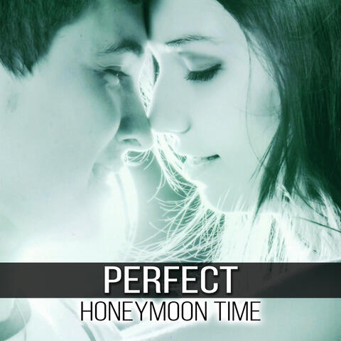 Perfect Honeymoon Time – Romantic Piano Music, Background Music for Wedding Anniversary, Love Songs for Honeymoon Romantic Dinner, Intimate Moments