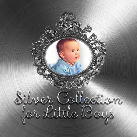 Silver Collection for Little Boys – First Steps with Chopin, Debussy and Other Composers, Classical Instruments for Kids, Great Time with Perfect Piano, Frolic & Pranks, Having Fun with Baby Car, Classics for Quick Silver, Baby Boom