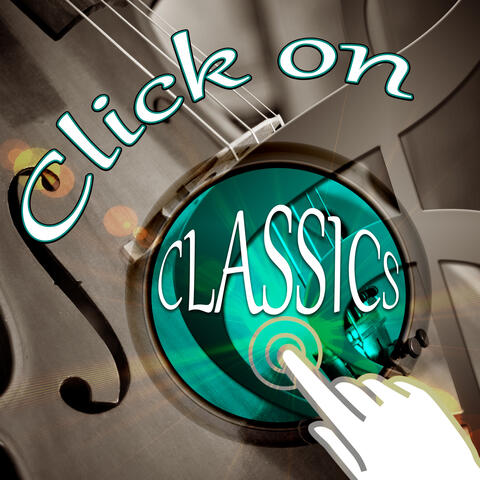 Click on Classics – Best Choice with Classical Music, Join, Must Have Instrumentalist