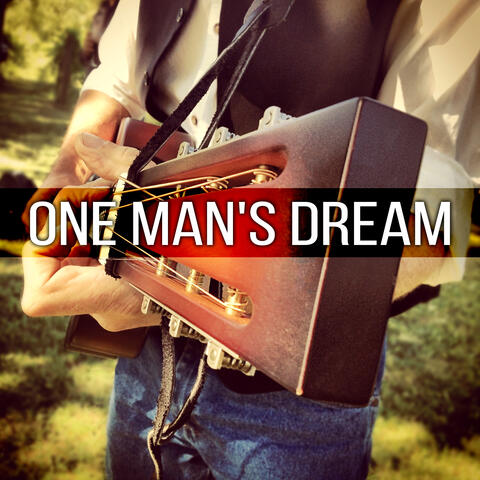 One Man's Dream – Guitar Dreamer Music for Meditation, Relax, Daydream, Sleep, Wellness, Spa Day, Soothing Yoga, Country Music