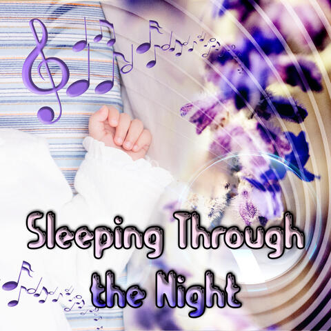 Sleeping Through the Night - Calm Music for Baby with Trouble Sleeping, Soothing Music to Help You Relax, Sleep Time for Newborn with Instrumental New Age, Lullabies Relaxing Nature Music