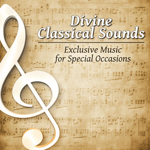 Divine Classical Sounds: Exclusive Music for Special Occasions