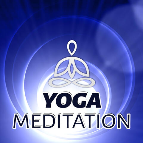 Yoga Meditation - Relax Your Mind, Handling Stress, Relaxation Therapy for Inner Strength, Mindfulness Meditation and Spiritual Music for Yoga
