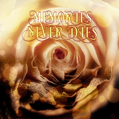 Memories Never Dies - Instrumental Music with Nature Sounds for Massage Therapy & Intimate Moments, Amazing Home Spa, Insomnia Therapy, Fireplace & Tea Time, Relax & New Age Music
