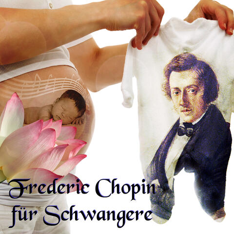 Frederic Chopin für Schwangere – Schwanger, Schwangerschaft Entwicklung bei Instrumentalist, Baby im Bauch bei Klassische Musik