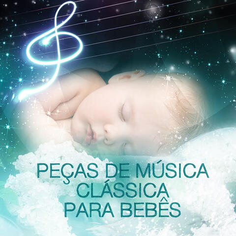 Peças de Música Clássica para Bebês - Os Músicos Mais Conhecidos para Bebês, Música Clássica para Primeira Infância, Total Relajación, Canções de Ninar para Prodígio Infantil