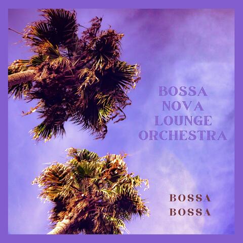Bossa Bossa