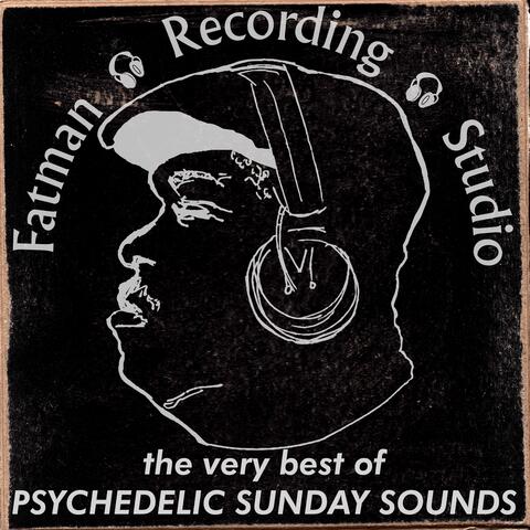 The Very Best of Psychedelic Sunday Sounds
