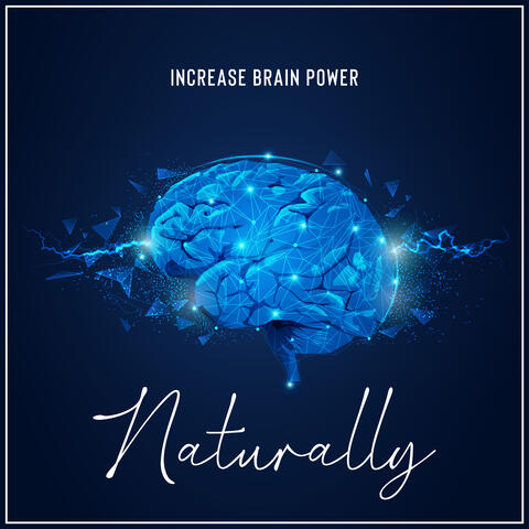 Increase Brain Power Naturally: New Age Music, Exam Study Motivation, Brain Stimulation