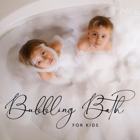 Bubbling Bath for Kids: Relaxation Spa Music for Little Ones