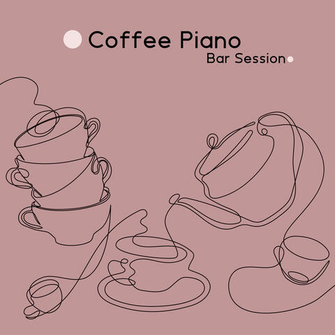 Coffee Piano Bar Session: Instrumental Piano Jazz for Breakfast, Lunch, Coffee Shop