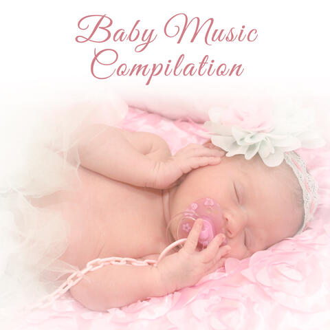 Baby Music Compilation – Relaxing Sounds for Babies, Lullabies, Deep Sleep, Long Dream