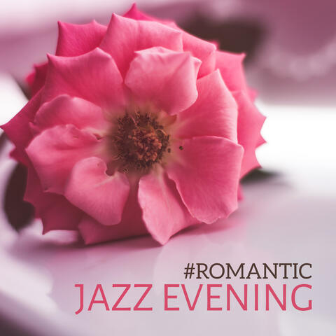 #Romantic Jazz Evening