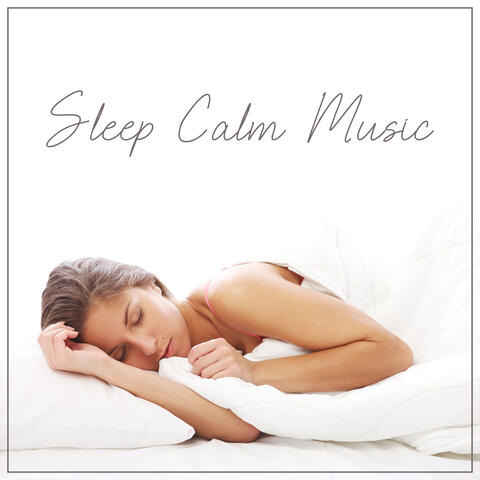 Sleep Calm Music: