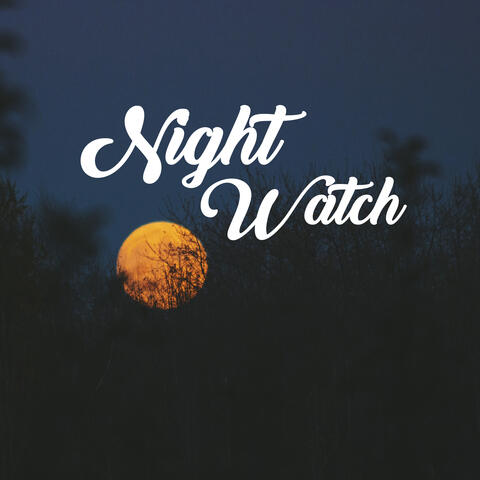 Night Watch - Thoughts at Night, Evening Moments with Music, Help with Dreams