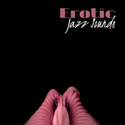 Erotic Jazz Sounds – Sensual Night Jazz, Blue Moon, Soft Piano for Lovers