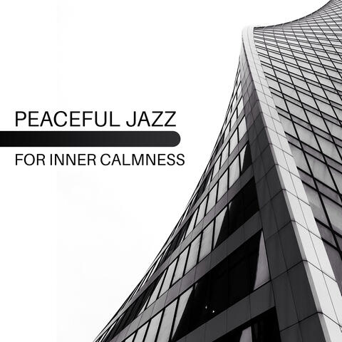 Peaceful Jazz for Inner Calmness