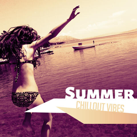 Summer Chillout Vibes – Relaxing Melodies, Summer Songs to Rest, Beach Lounge, Tropical Island