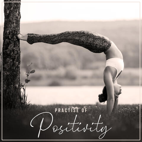 Practise of Positivity (Yoga Deep Meditation Session)