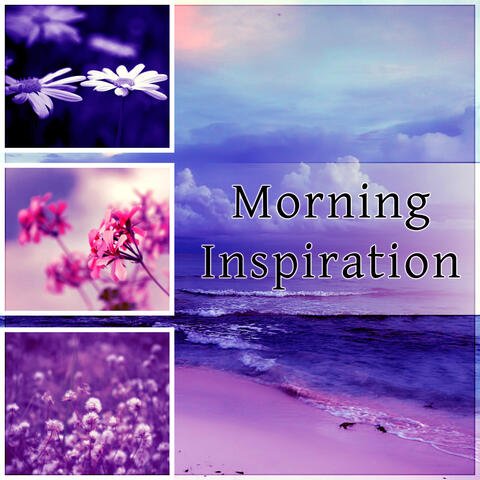 Morning Inspiration - Good Day with Relaxing Sounds & Sounds of Nature, Calm Background Music for Reduce Stress, Morning Coffee, Yoga