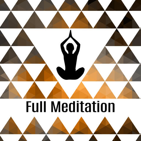 Full Meditation  – Buddhism Meditation, Yoga Music, Buddha Lounge, Chakra, Zen