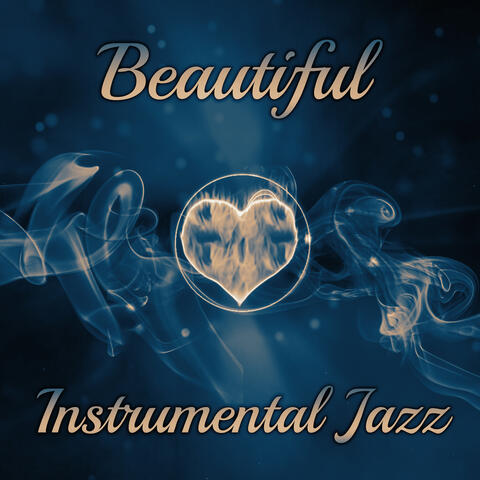 Beautiful Instrumental Jazz – Romantic Jazz, Sexy Jazz Moves, Sensual Massage, Jazz for Lovers, Easy Listening