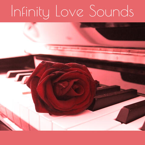 Infinity Love Sounds – Jazz Romance, Love Piano, Ambient Jazz
